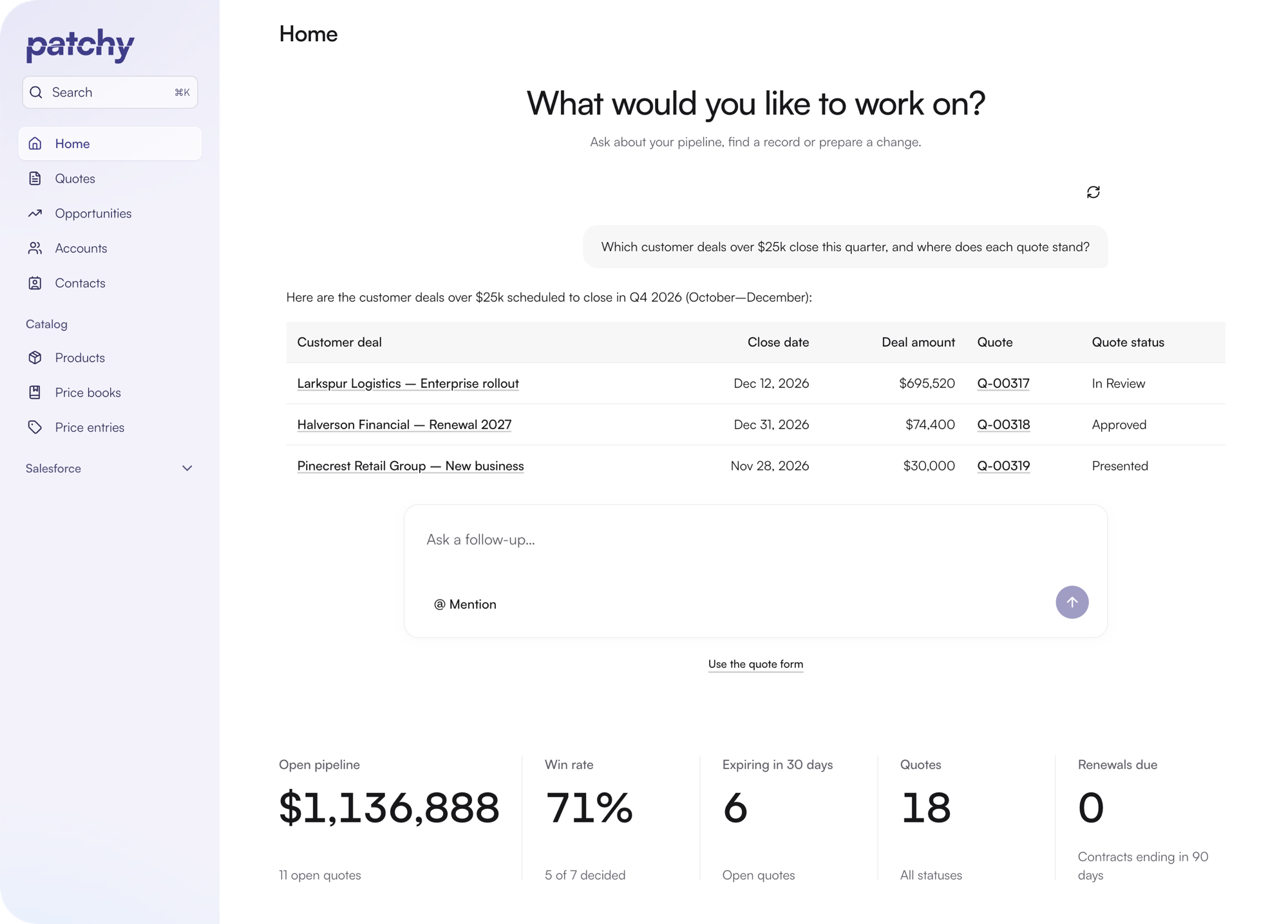 Patchy's home screen answering which deals over $25k close this quarter, with a table of deals, close dates, amounts and quote statuses, above pipeline and win-rate figures